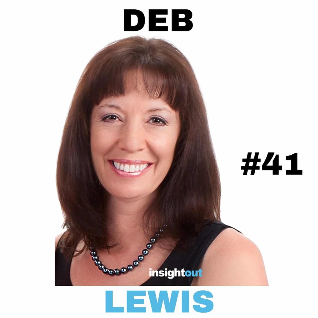 deb lewis 41 interview insight out