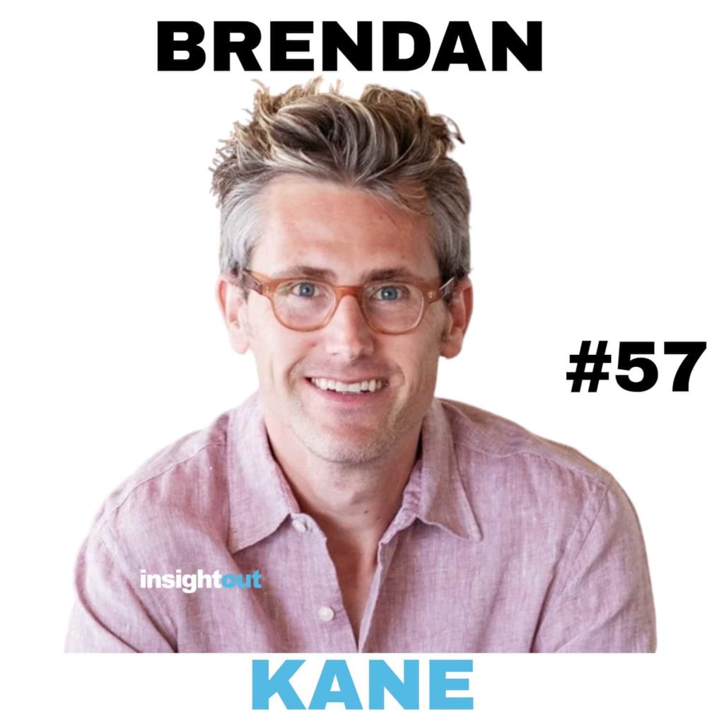brendan kane 57 interview insight out