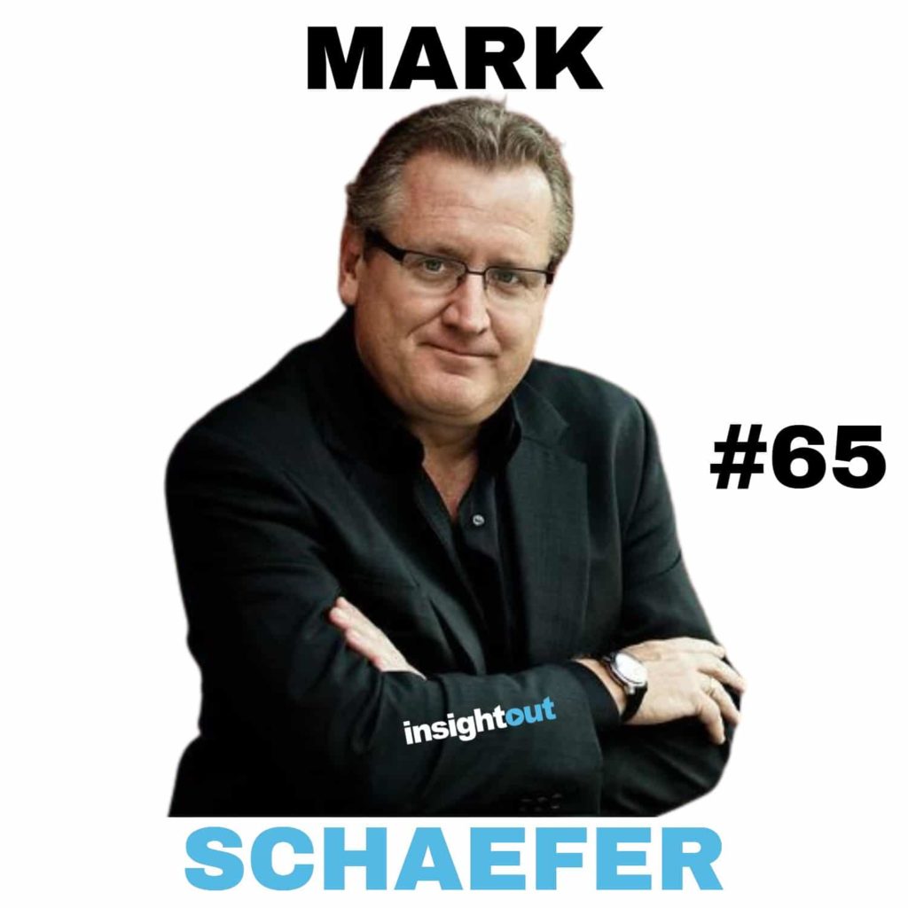 mark schaefer 65 interview insight out